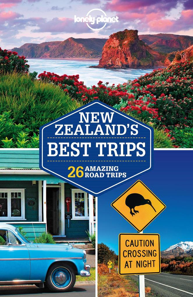Lonely Planet New Zealand‘s Best Trips