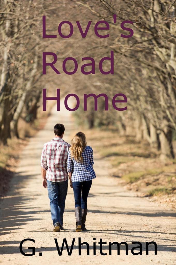 Love‘s Road Home