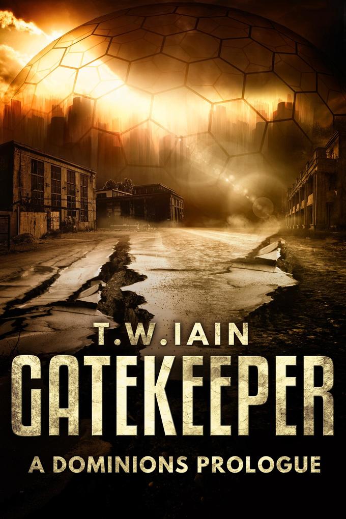 Gatekeeper (A Dominions Prologue)