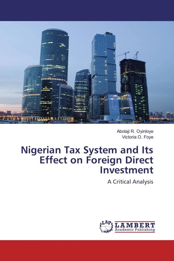 Nigerian Tax System and Its Effect on Foreign Direct Investment