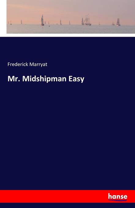 Mr. Midshipman Easy