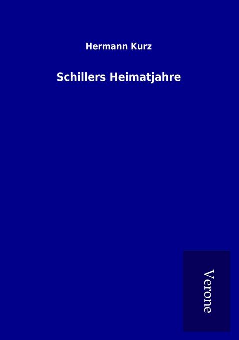 Schillers Heimatjahre