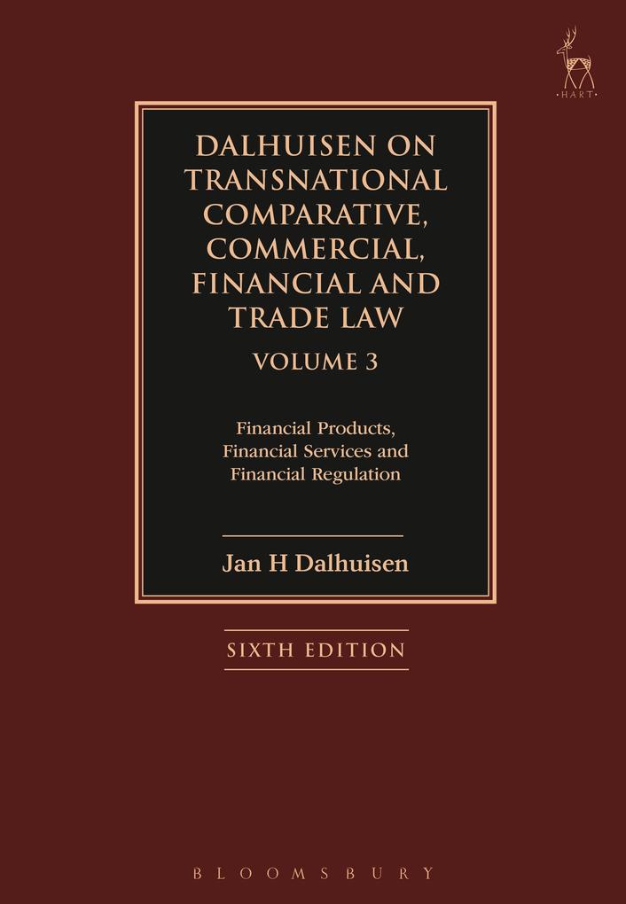 Dalhuisen on Transnational Comparative Commercial Financial and Trade Law Volume 3