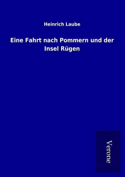 Image of Eine Fahrt nach Pommern und der Insel Rügen