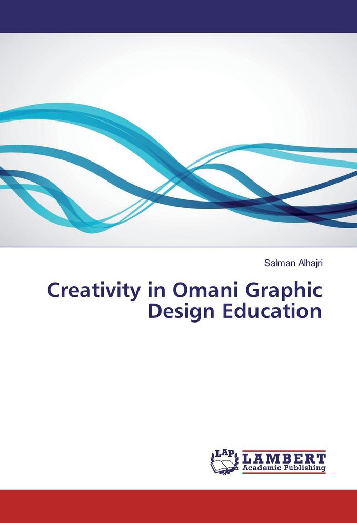 Creativity in Omani Graphic Design Education