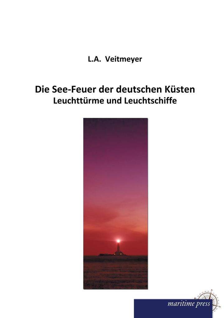 Die See-Feuer der deutschen Küsten