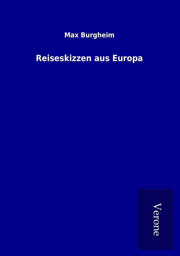 Reiseskizzen aus Europa