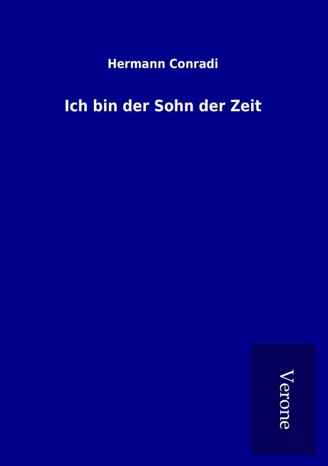 Ich bin der Sohn der Zeit