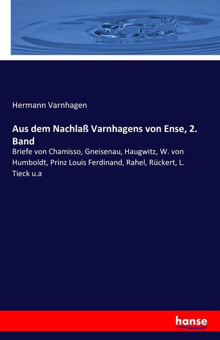 Aus dem Nachlaß Varnhagens von Ense 2. Band - Hermann Varnhagen