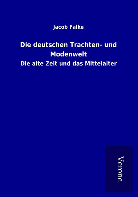 Die deutschen Trachten- und Modenwelt