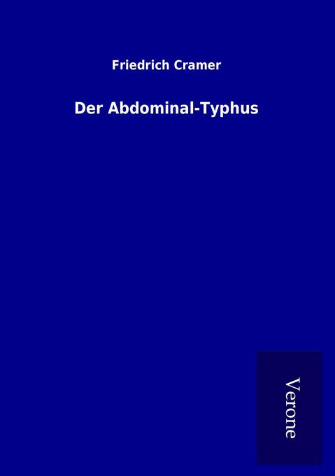 Der Abdominal-Typhus