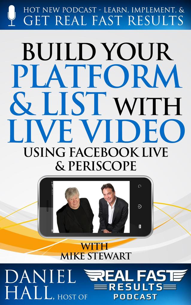 Build Your Platform & List with Live Video (Real Fast Results #10)