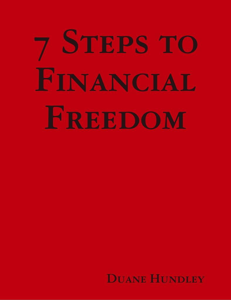 7 Steps to Financial Freedom