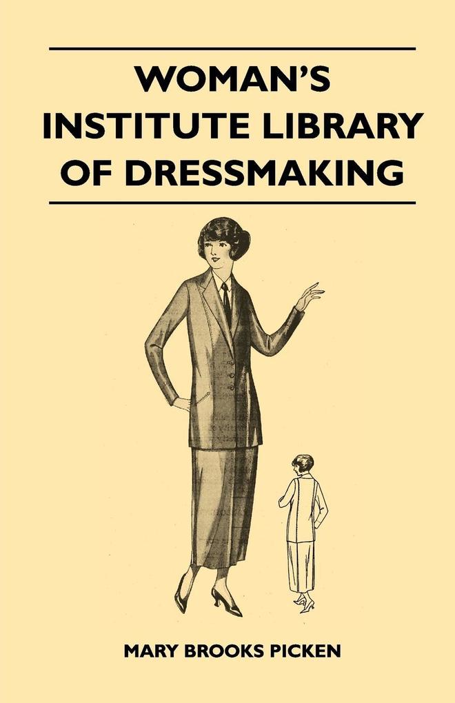 Woman‘s Institute Library of Dressmaking - Tailored Garments