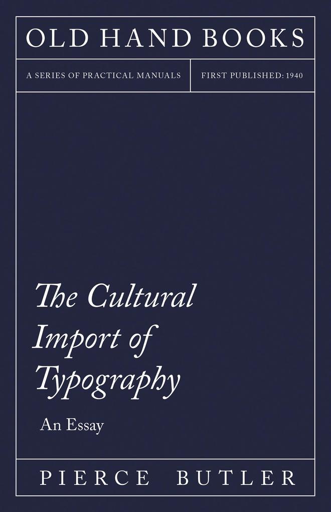 The Cultural Import of Typography - An Essay