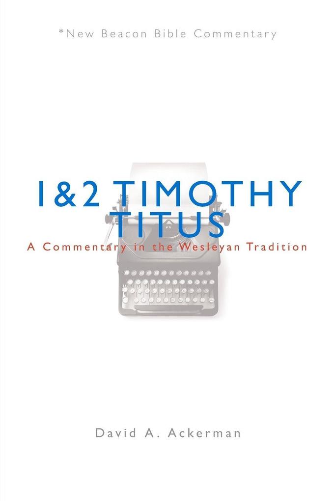 Nbbc 1 & 2 Timothy/Titus