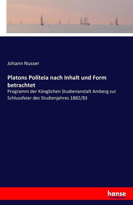 Image of Platons Politeia nach Inhalt und Form betrachtet