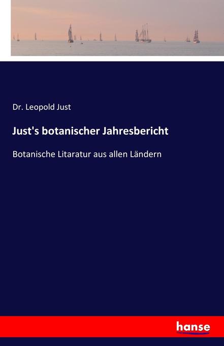 Just's botanischer Jahresbericht