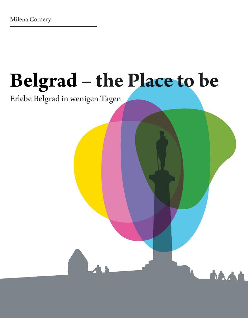 Belgrad- the place to be