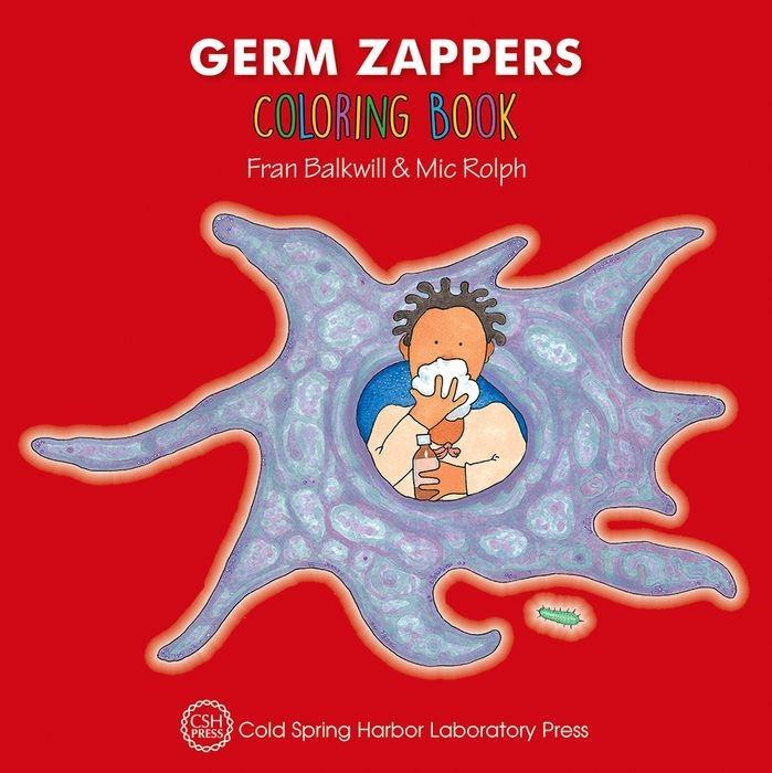 Germ Zappers Coloring Book (Enjoy Your Cells Color and Learn Series Book 2)
