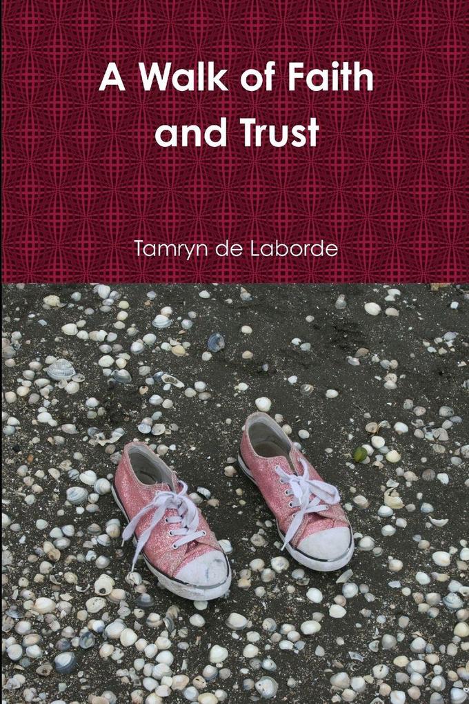 A Walk of Faith and Trust