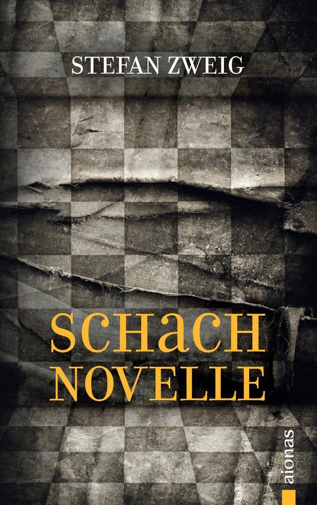 Schachnovelle: Stefan Zweig (Bibliothek der Weltliteratur)