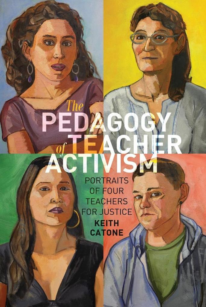 The Pedagogy of Teacher Activism