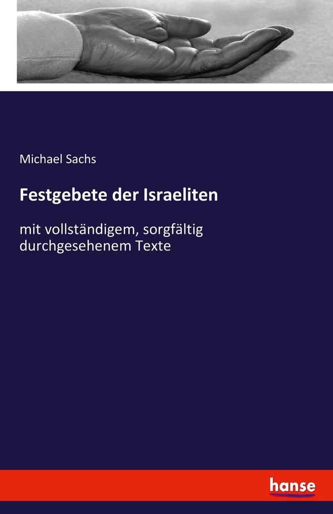 Festgebete der Israeliten - Michael Sachs