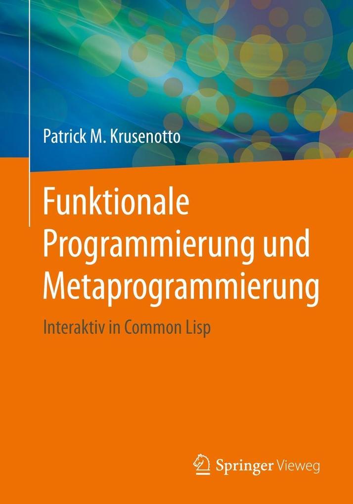 Funktionale Programmierung und Metaprogrammierung - Patrick M. Krusenotto