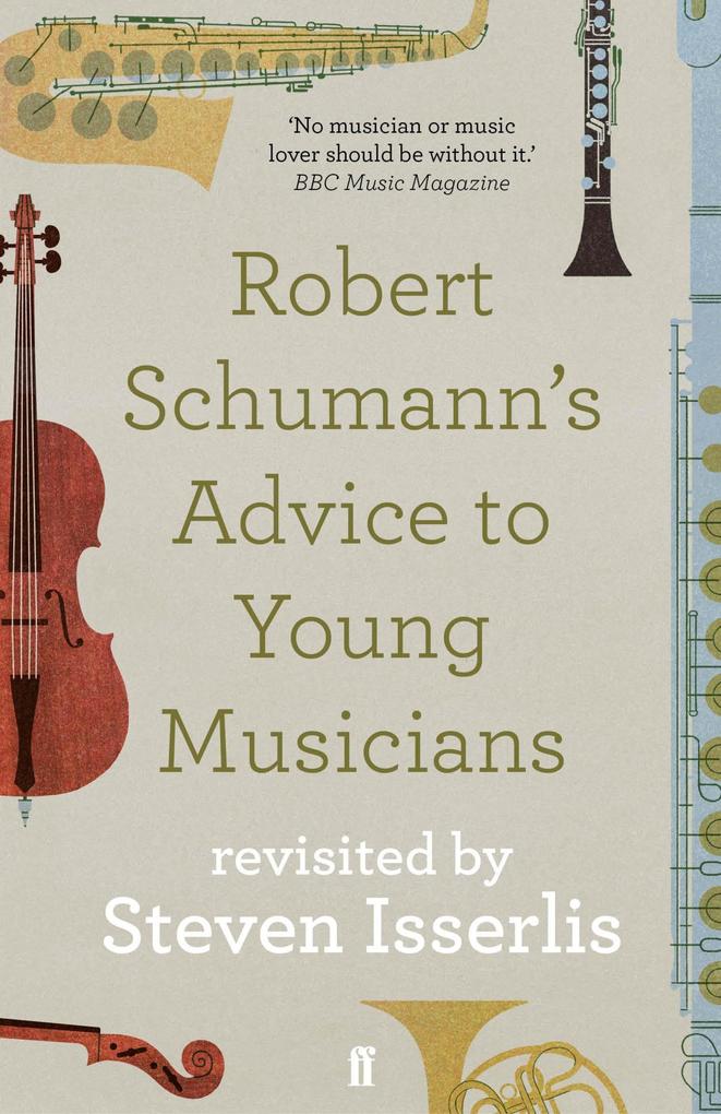 Robert Schumann‘s Advice to Young Musicians