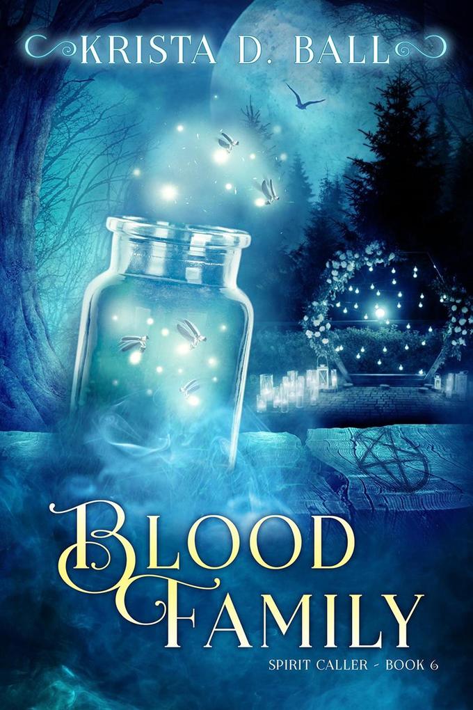 Blood Family (Spirit Caller #6)