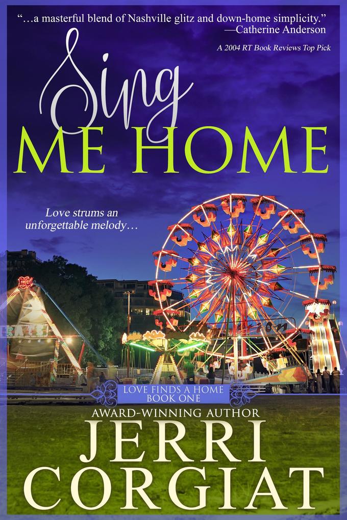 Sing Me Home (Love Finds a Home #1)
