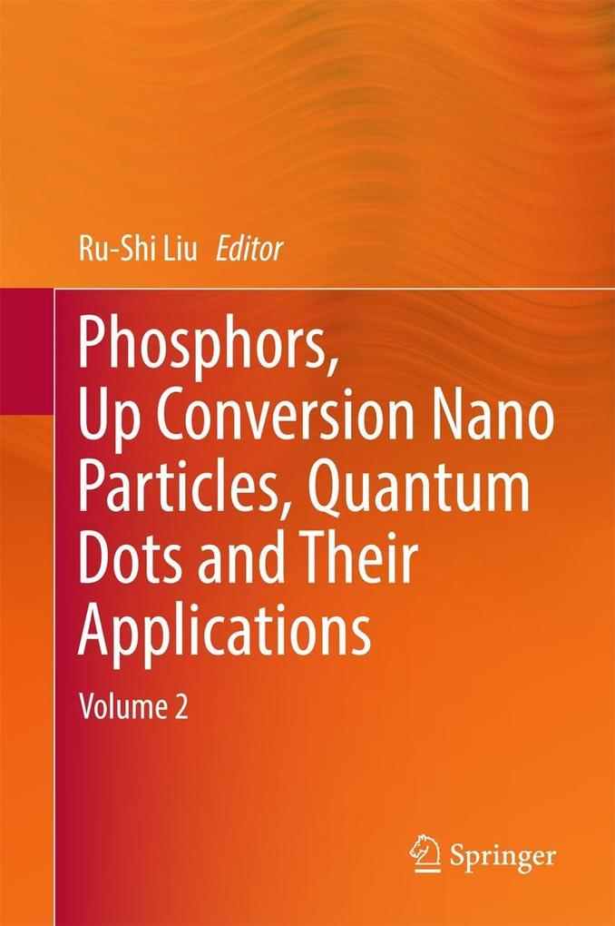 Phosphors Up Conversion Nano Particles Quantum Dots and Their Applications