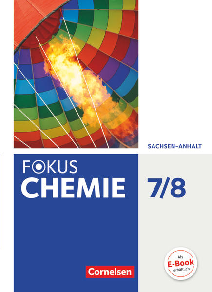 Fokus Chemie 7./8. Schuljahr - Sachsen-Anhalt - Schülerbuch - Karin Arnold/ Andreas Grimmer/ Anja Grimmer