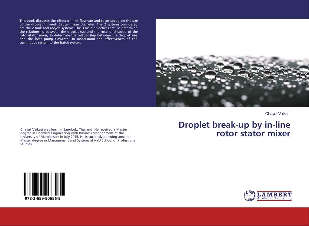 Droplet break-up by in-line rotor stator mixer