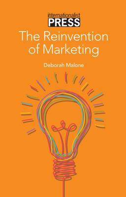 The Reinvention of Marketing