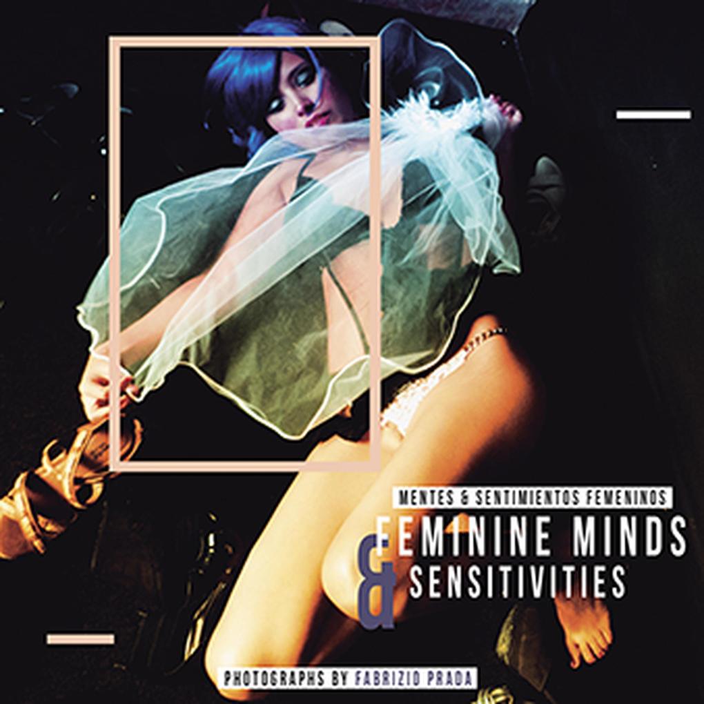 Feminine Minds and Sensitivities