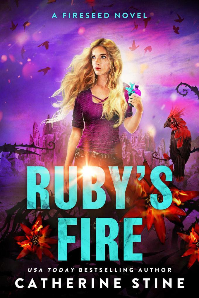Ruby‘s Fire (A Fireseed book #2)