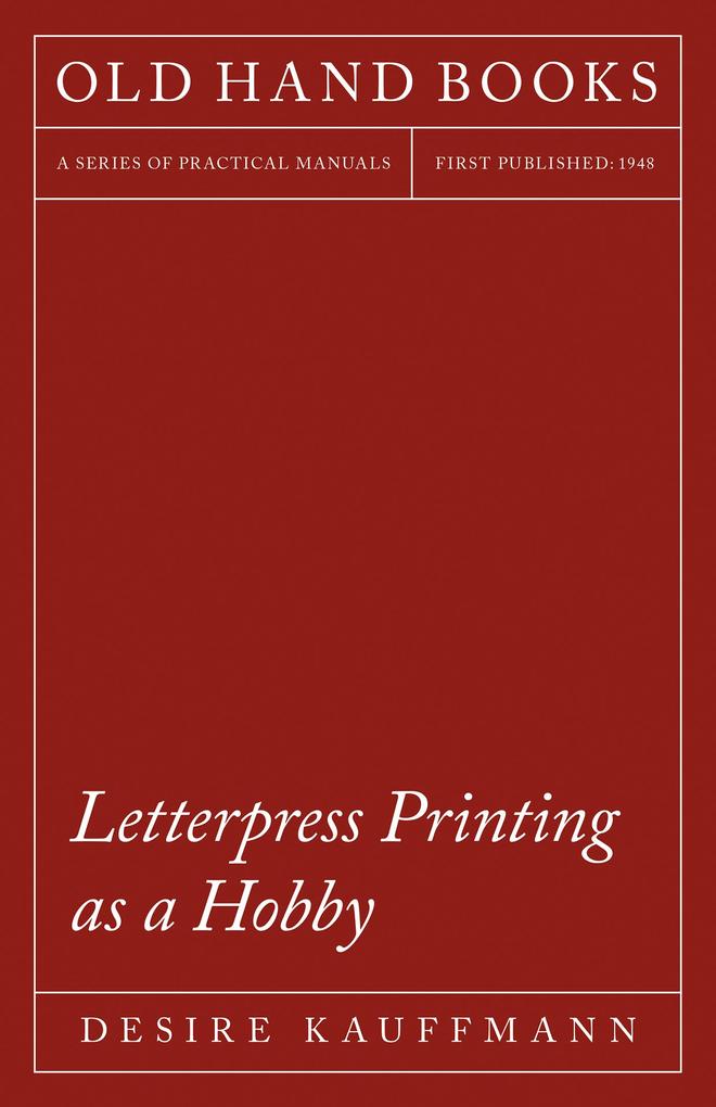 Letterpress Printing as a Hobby