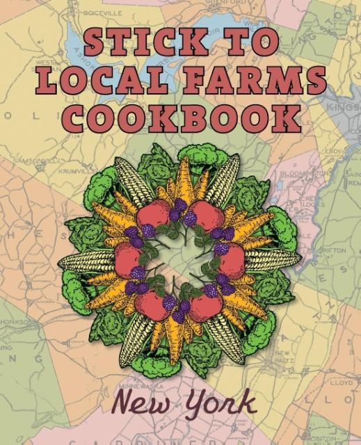 Stick to Local Farms Cookbook