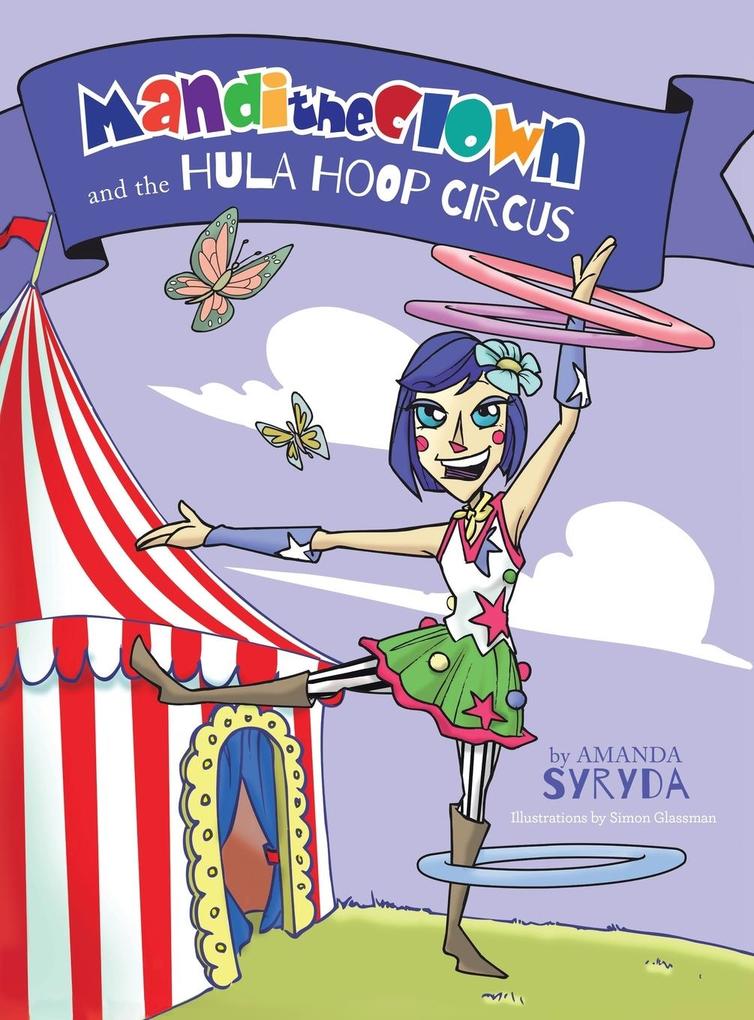 Mandi the Clown and the Hula Hoop Circus