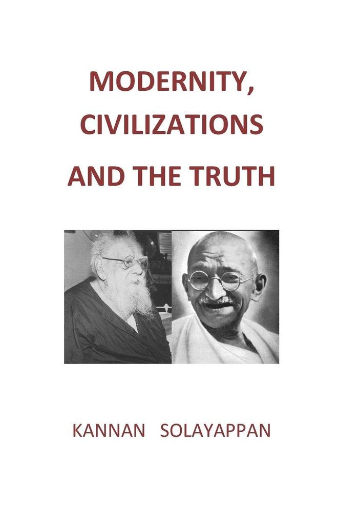 MODERNITY CIVILIZATIONS AND THE TRUTH