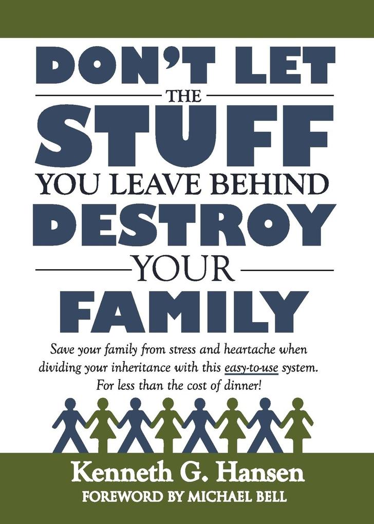 Don‘t Let the Stuff You Leave Behind Destroy Your Family