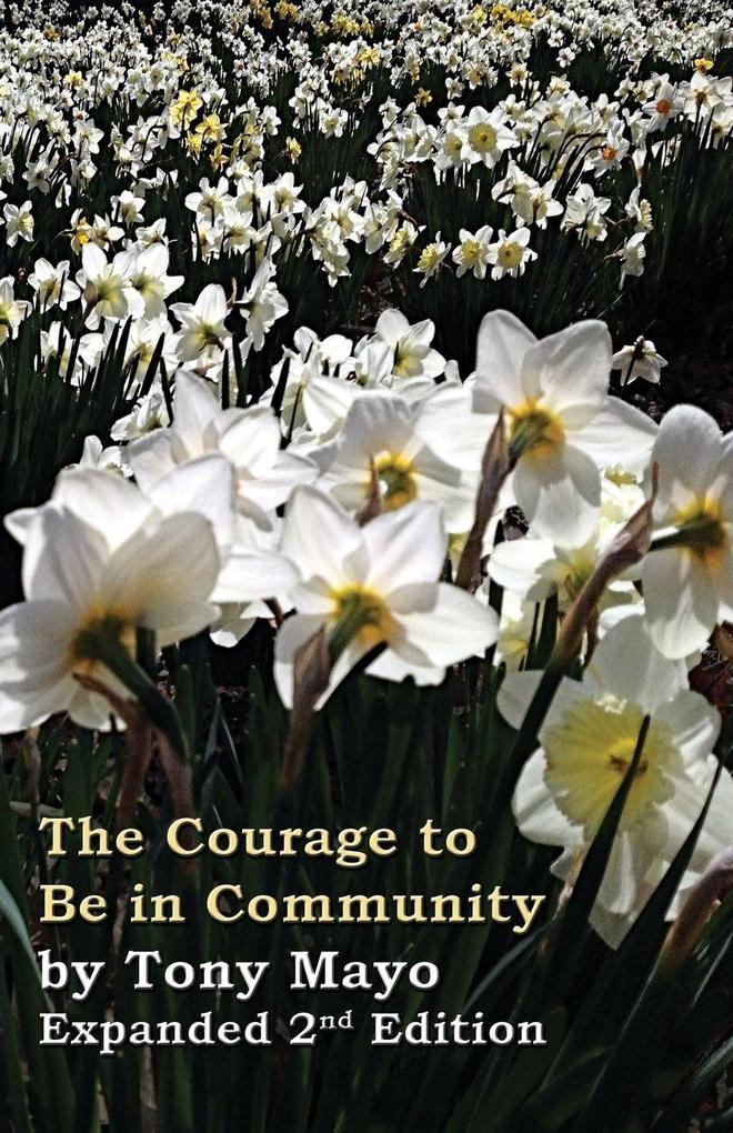The Courage to Be in Community 2nd Edition