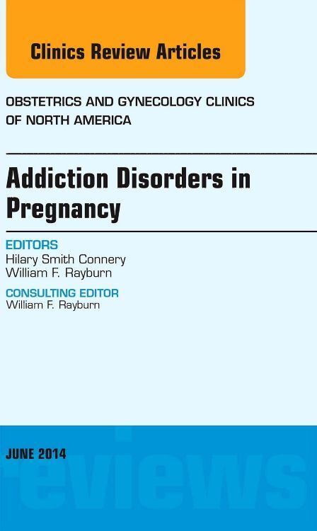 Substance Abuse During Pregnancy an Issue of Obstetrics and Gynecology Clinics