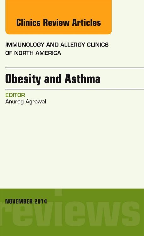 Obesity and Asthma an Issue of Immunology and Allergy Clinics