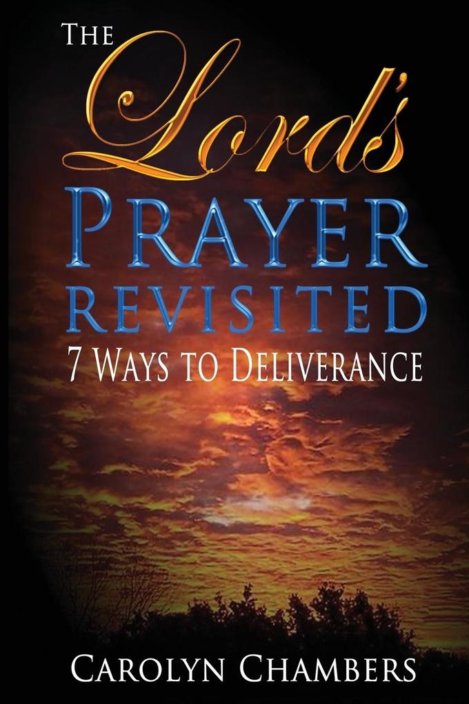 The Lord's Prayer - Revisited