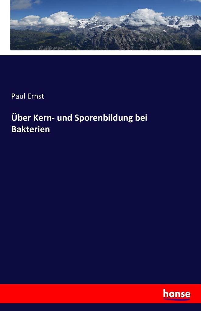 Image of Über Kern- und Sporenbildung bei Bakterien