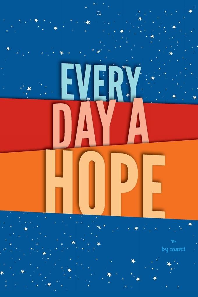 every day a hope