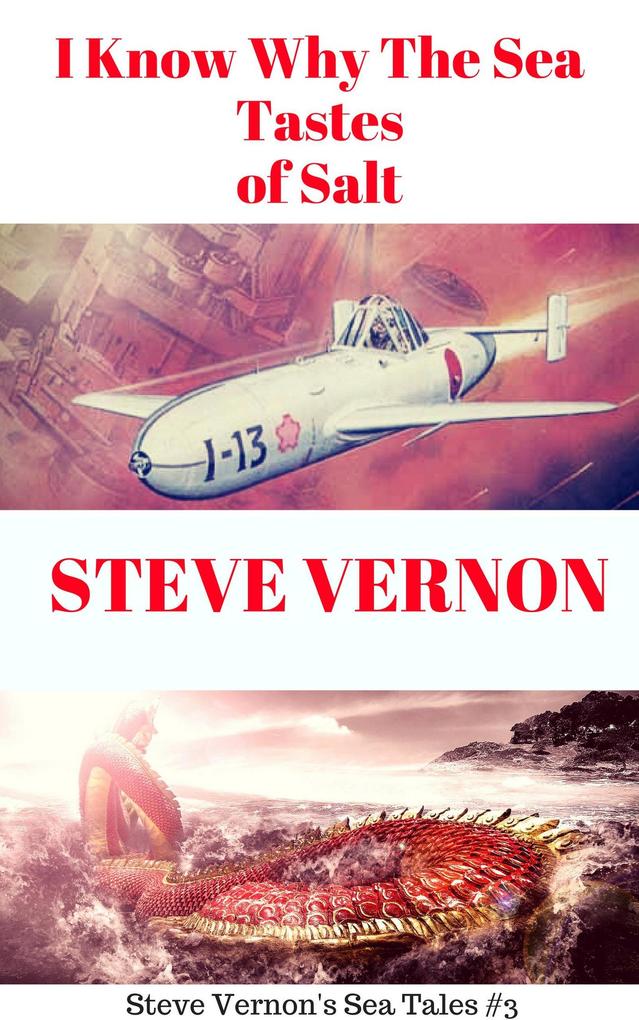 I Know Why The Waters of the Sea Taste of Salt (Steve Vernon‘s Sea Tales #3)